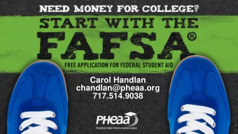 chandlan@pheaa.org  717.514.9038  FAFSA Tips   Dont mix answers for student and parent