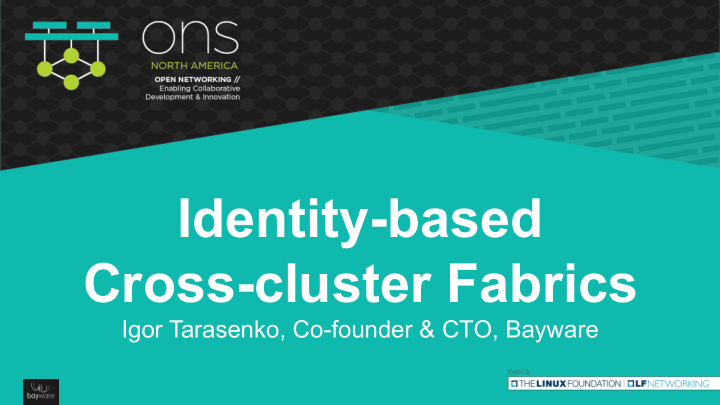 identity based cross cluster fabrics