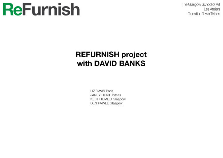 refurnish project with david banks