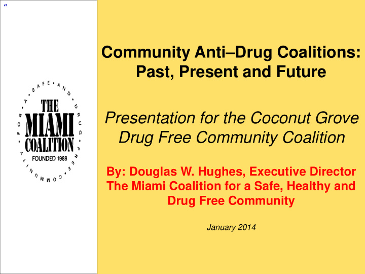 community anti drug coalitions past present and future