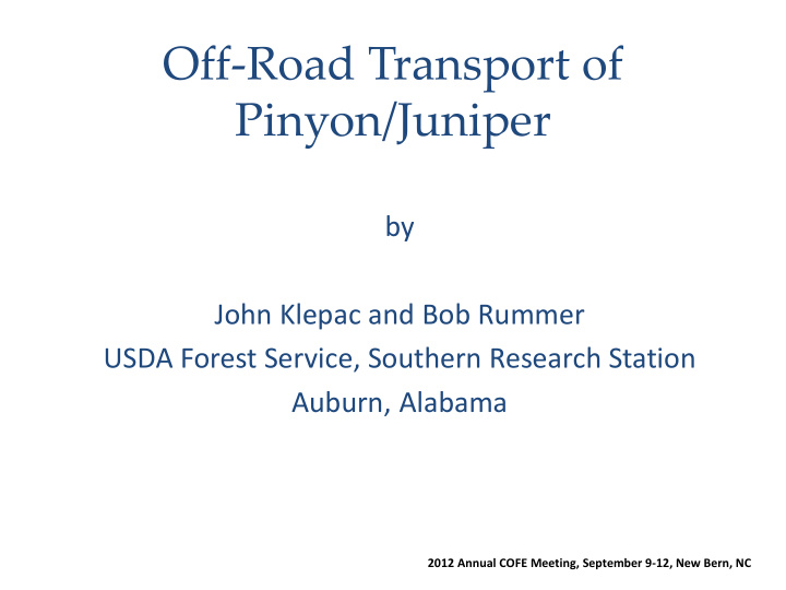 off road transport of pinyon juniper