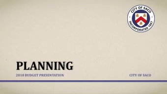 PLANNING  2018 BUDGET PRESENTATION  CITY OF SACO  RECOMMENDED BUDGET  FY 2017  FY 2018  $ CHANGE  %