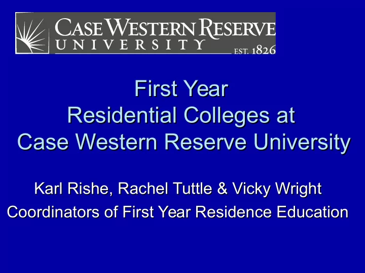 first year first year residential colleges at residential