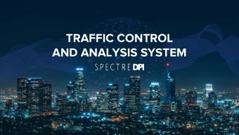 TRAFFIC CONTROL  AND ANALYSIS SYSTEM  Index  1.  Intro