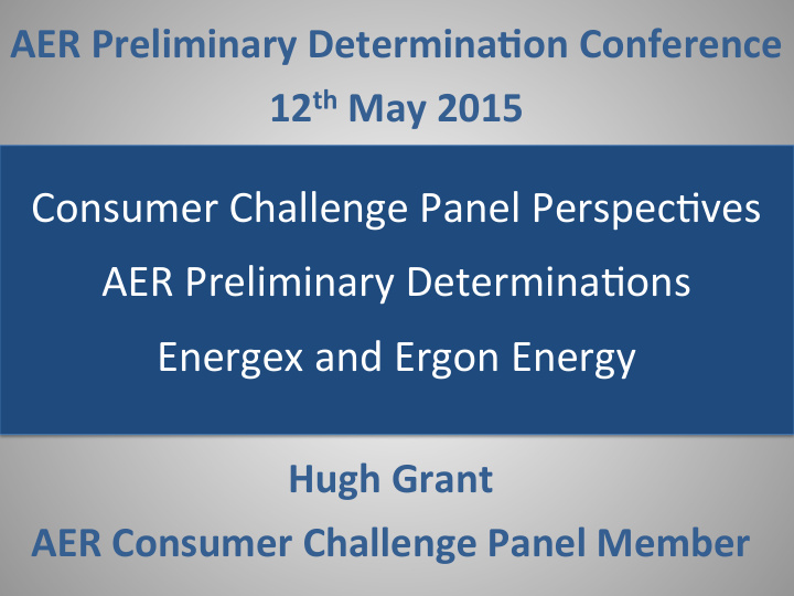 aer preliminary determina2ons energex and ergon energy