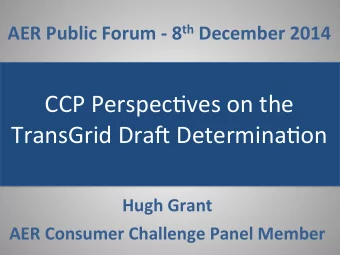 AER$Public$Forum$/$8 th $December$2014 &quot;
