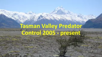 Tasman Valley Predator  Control 2005 - present  Kill traps  Leghold traps  Cat captures  40  35  30