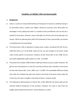 Taxability u/s 56(2)(x): Gifts and deemed gifts 1.  Background: 1.1 India is a country of close