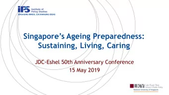 Sustaining, Living, Caring  JDC-Eshel 50th Anniversary Conference  15 May 2019  Outline of