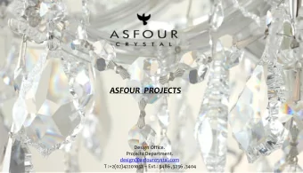 ASFOUR PROJECTS  Design Office.  Projects Department.  design@asfourcrystal.com T :+2(02)42201032