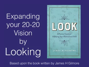 Looking  Based upon the book written by James H Gilmore  About ME  Specializes in Creativity  and