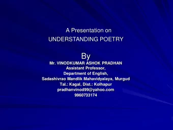 By  Mr. VINODKUMAR ASHOK PRADHAN  Assistant Professor,  Department of English,  Sadashivrao Mandlik