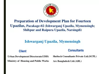 Preparation of Development Plan for Fourteen Upazilas, Pacakage-02 (Ishwarganj Upazila, Mymensingh;
