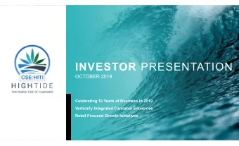 INVESTOR PRESENTATION  OCTOBER 2019  Celebrating 10 Years of Business in 2019  Vertically