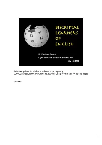 Animated globe spins while the audience is getting ready.  SOURCE: