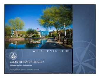 Midw estern University  Campus Locations: Glendale, AZ :  Arizona College of Optometry (AZCOPT)