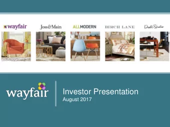 Investor Presentation  August 2017  Safe Harbor  This presentation contains forward-looking