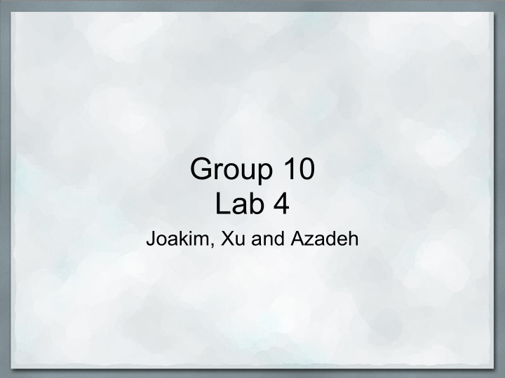 group 10 lab 4
