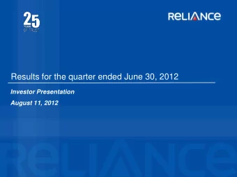 Results for the quarter ended June 30, 2012  Investor Presentation  August 11, 2012  Overview -