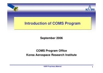 Introduction of COMS Program  Introduction of COMS Program  September 2006  COMS Program Office