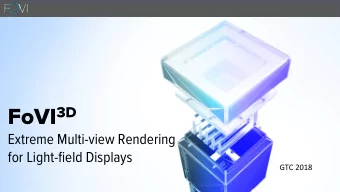 Introduction  Thomas Burnett  CTO, founder, and primary investigator for FoVI 3D .  ~15 years