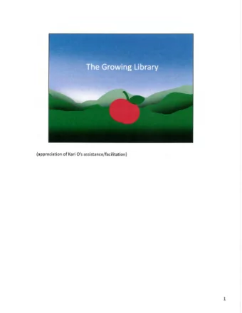 1 In 1895, a library was started in Baraboo's City Building. A seed was planted in our community: