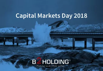 Capital Markets Day 2018  | 1  Todays agenda  Time  Section  Speaker  09:15-09:35  Introduction
