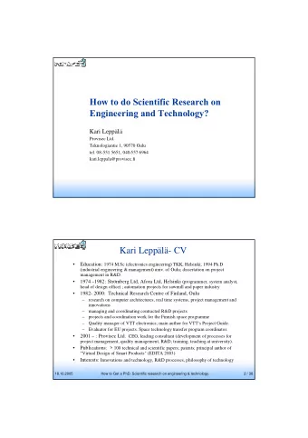 How to do Scientific Research on  Engineering and Technology?  Kari Leppl  Provisec Ltd.