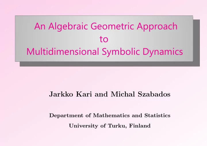 an algebraic geometric approach to multidimensional