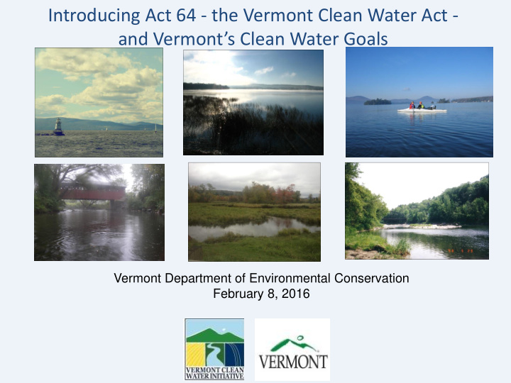 introducing act 64 the vermont clean water act