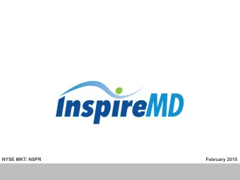 NYSE MKT: NSPR  February 2015  Forward Looking Statements  This  presenta-on  contains