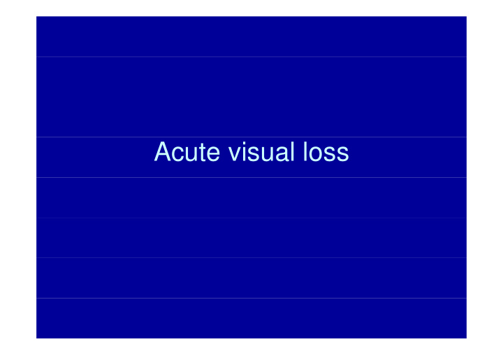 acute visual loss objectives objectives