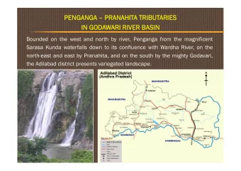 PENGANGA  PRANAHITA TRIBUTARIES  IN GODAWARI RIVER BASIN  Bounded on the west and north by