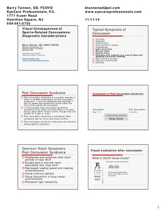 1  Barry Tannen, OD, FCOVD  btannenod@  aol.com  EyeCare Professionals, P.C.  w w