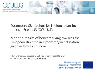 Optometry CUrriculum for Lifelong Learning  through ErasmUS (OCULUS):  Year one results of