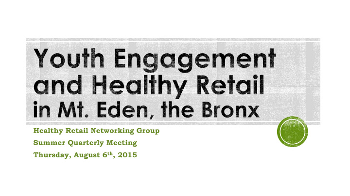 healthy retail networking group summer quarterly meeting