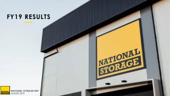 FY19 RESULTS  NATIONAL STORAGE REIT  AUGUST 2019  D I S C L A I M E R This presentation has been