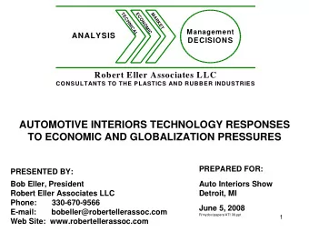 AUTOMOTIVE INTERIORS TECHNOLOGY RESPONSES  TO ECONOMIC AND GLOBALIZATION PRESSURES  PREPARED FOR: