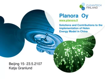 Planora  Oy www.planora.fi  Solutions and Contributions to the  implementation of Helen  Energy