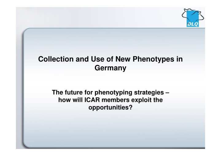 collection and use of new phenotypes in germany