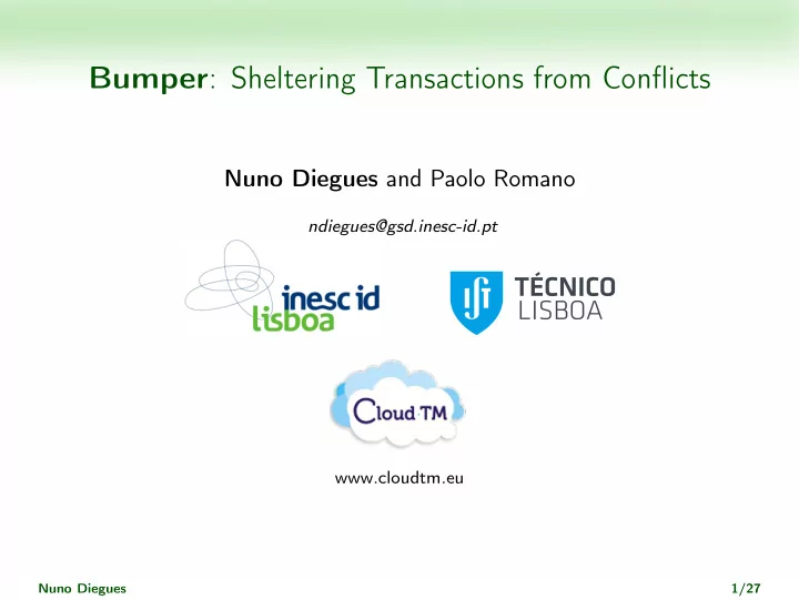 bumper sheltering transactions from conflicts