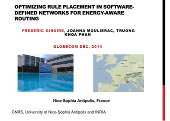 OPTIMIZING RULE PLACEMENT IN SOFTWARE-  DEFINED NETWORKS FOR ENERGY-AWARE  ROUTING  FREDERIC