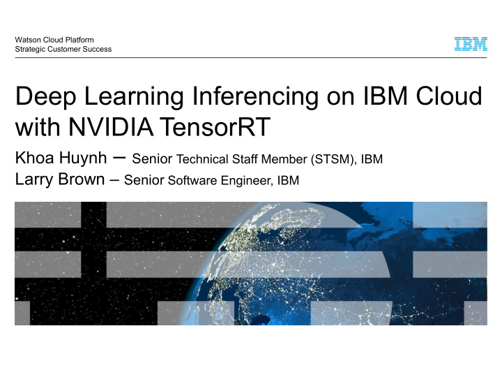 deep learning inferencing on ibm cloud with nvidia