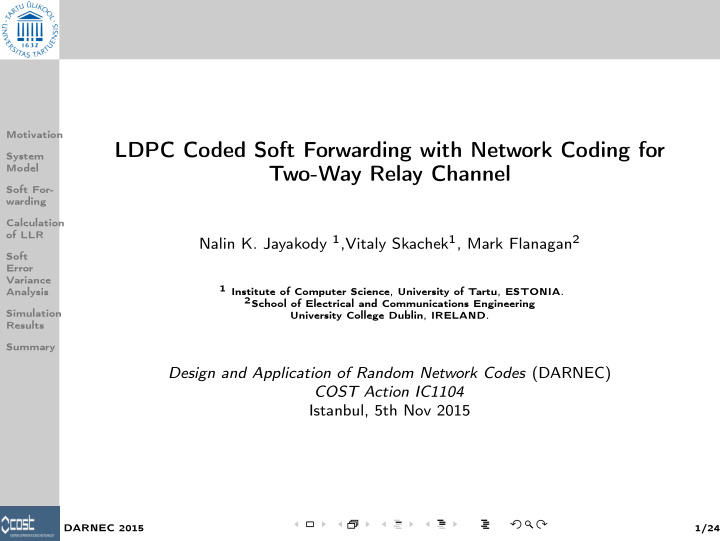 ldpc coded soft forwarding with network coding for