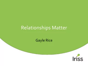 Relationships Matter  Gayle Rice  Welcome    Iriss    Relationships Matter project