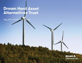 May 2017 Investor Presentation  Dream Hard Asset Alternatives Trust  At-a-glance  Dream Hard Asset