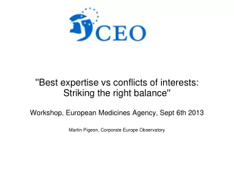 ''Best expertise vs conflicts of interests:  Striking the right balance''  Workshop, European