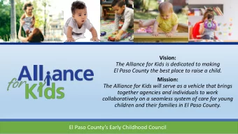 The Alliance for Kids is dedicated to making  El Paso County the best place to raise a child.