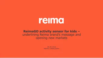 ReimaGO activity sensor for kids  underlining Reima brands message and  opening new markets