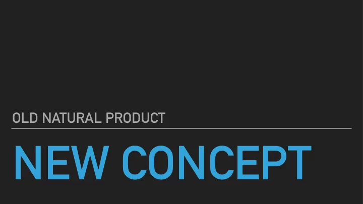 new concept